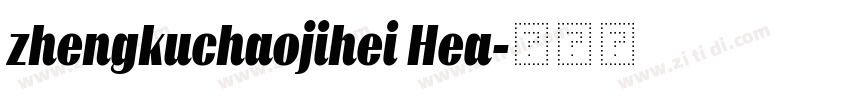 zhengkuchaojihei Hea字体转换